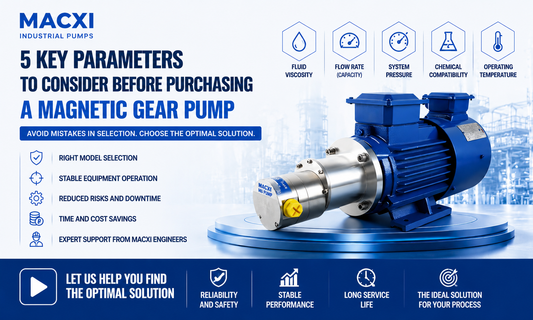 Five key parameters for selecting magnetic gear pump for industrial applications